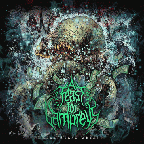 A Feast For Lampreys : Graveyard Abyss